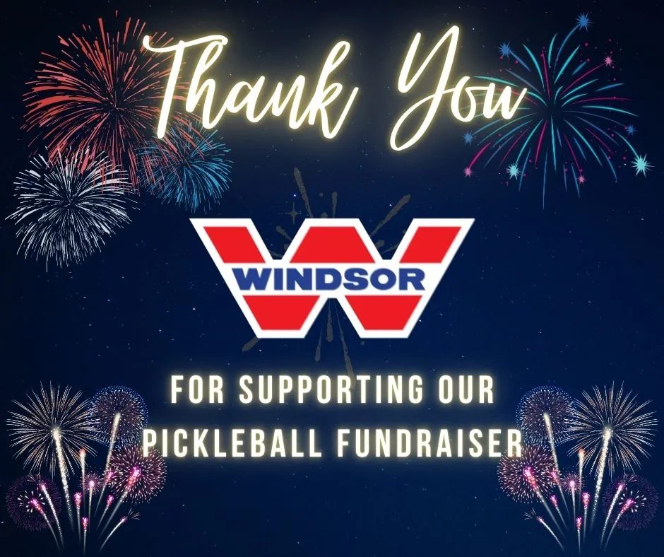 thank you windsor for supporting our pickleball fundraiser thank you windsor for supporting our pickleball fundraiser